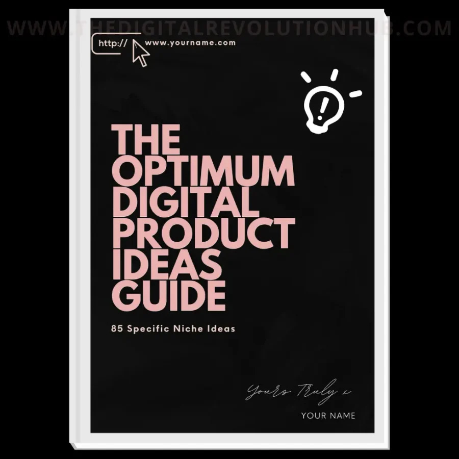 The Optimum Digital Product Ideas Guide 2